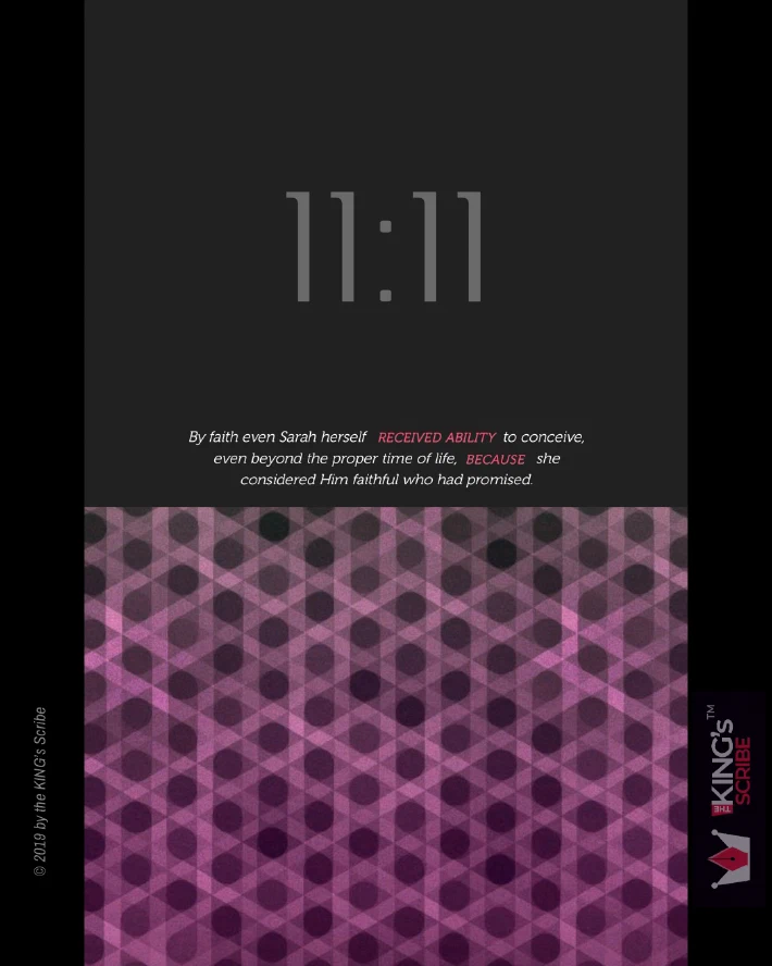 The title, “11:11” is central in big characters. The designed text reads, “By faith, even Sarah herself received ability to conceive, even beyond the proper time of life, because she considered Him faithful who had promised.”