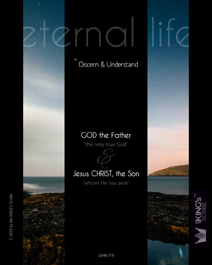 The text reads, “eternal life: to Discern & Understand GOD the Father (the only true God) & Jesus CHRIST, the Son (whom He has sent).”